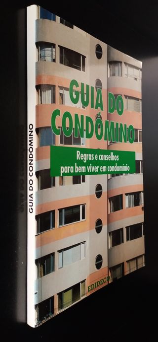 Guia do condómino: Regras e conselhos para bem viv