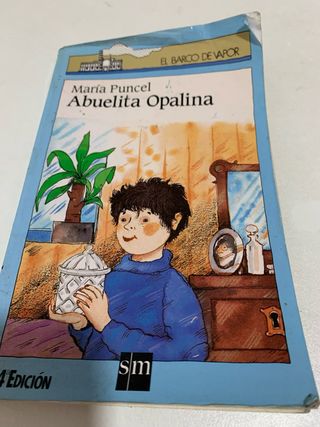 Abuelita Opalina (Coleccion El Barco De Vapor, ...