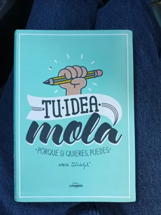 Libro Tu idea mola mr. Wonderful