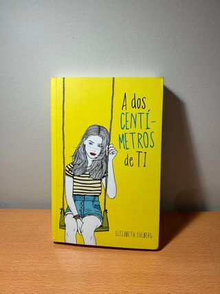 A dos centimetros de ti - Literatura juvenil