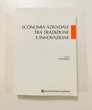Economia Aziendale Tra Tradizione E Innovazione