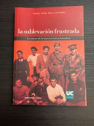 La sublevación frustrada los inicios de la Guer...