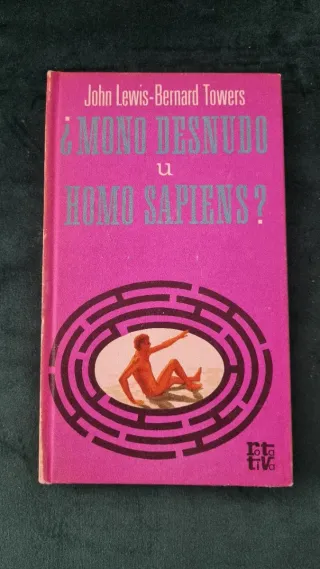 Mono Desnudo u Homo Sapiens? Libro