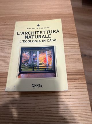 L'architettura naturale. L'ecologia in casa
