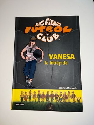 Vanesa, la intrépida: Las Fieras del Fútbol Club 3