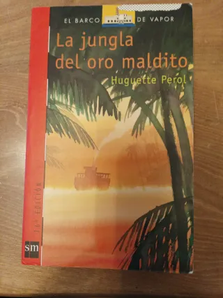 La jungla del oro maldito (El Barco de Vapor Ro...