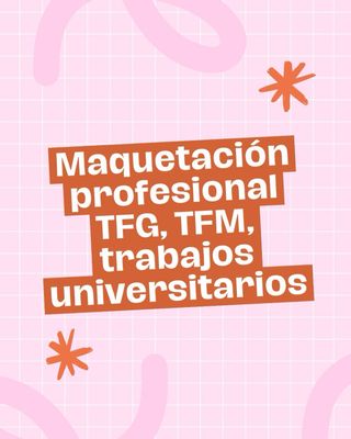 Maquetación TFG, TFM, trabajos universitarios