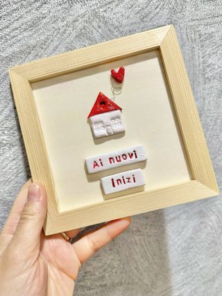 Quadretto casa nuova argilla