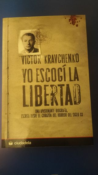 Yo escogí la libertad vida íntima y política de...