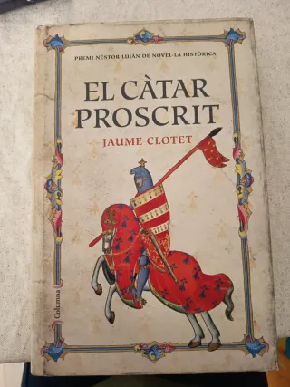 El càtar proscrit: Premi Nèstor Luján de Novel·...