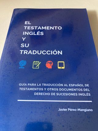 El testamento inglés y su traducción: Guía para...