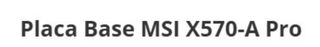MSI X570-A PRO Motherboard
