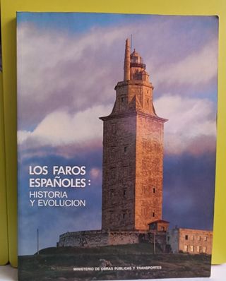 LOS FAROS ESPAÑOLES HISTORIA Y EVOLUCIÓN MIGUEL ÁN