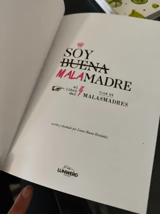 Soy buena malamadre: El libro del Club de MALAS...