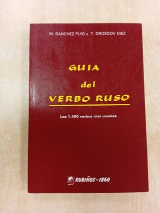GUIA DEL VERBO RUSO - M. Sanchez Puig y T. Drosdov
