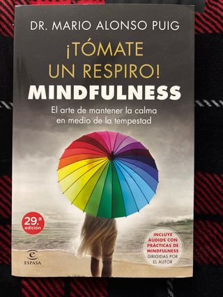 ¡Tómate un respiro! Mindfulness: El arte de man...
