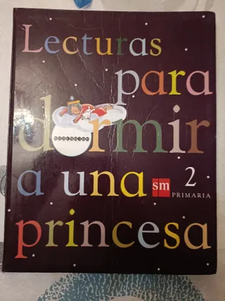 Lecturas para dormir a una princesa. 2 Primaria