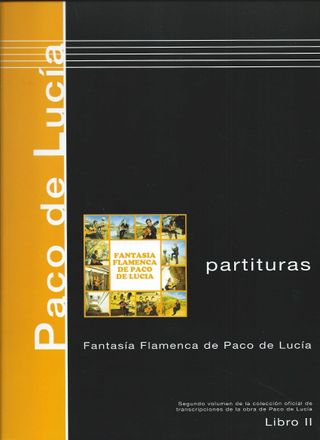 Paco de Lucía Libro 2 Fantasía Flamenca