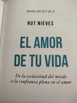 El amor de tu vida: De la esclavitud del miedo ...