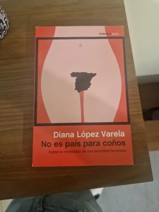 No es país para coños: Sobre la necesidad de un...