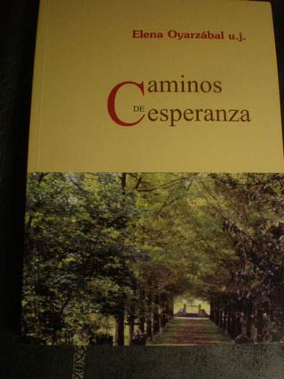 Caminos de Esperanza. Elena Oyarzábal