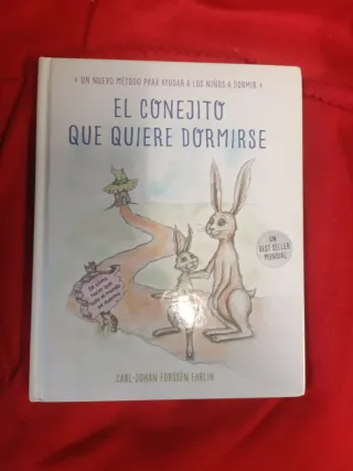 El conejito que quiere dormirse: Un nuevo métod...