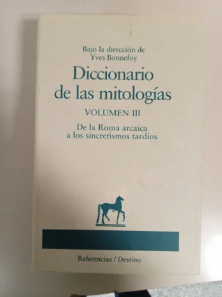Diccionario de Las Mitologías y de Las Religion...
