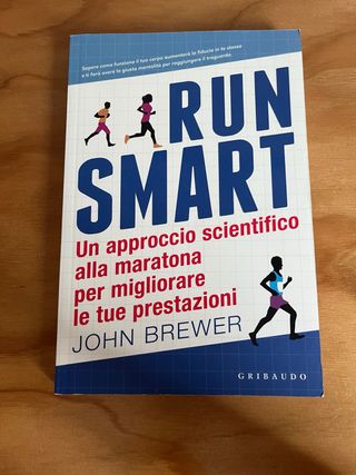 Run smart. Un approccio scientifico alla marato...