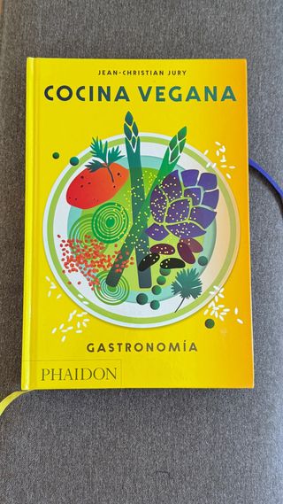 Cocina Vegana. Gastronomia (Vegan: The Cookbook...