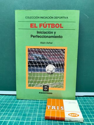 El fútbol. Iniciación y perfeccionamiento