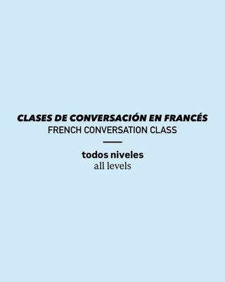 CLASES DE CONVERSACIÓN EN FRANCÉS