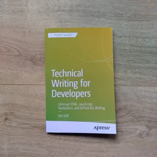 Technical Writing for Developers Utilizing HTML...