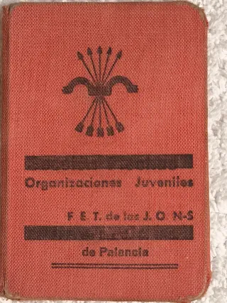 ANTIGUO CARNET MILITANTE F.E. DE LAS JONS AÑO 1940