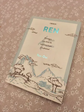 REN: El antiguo arte chino de encontrar la paz ...