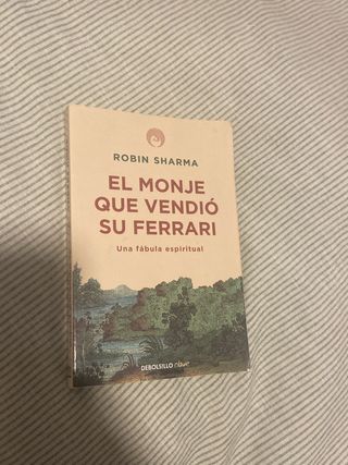 El monje que vendió su Ferrari: Una fábula espi...