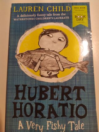 Hubert Horatio: a Very Fishy Tale: World Book D...