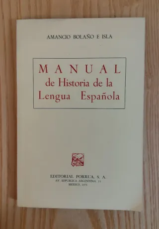 MANUAL DE HISTORIA DE LA LENGUA ESPAÑOLA