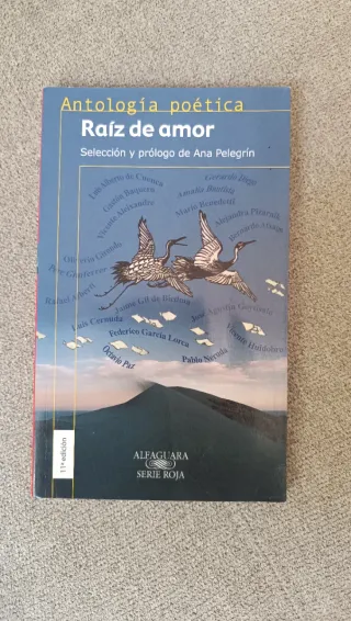 Raíz de amor. Antología poética (Serie roja. An...