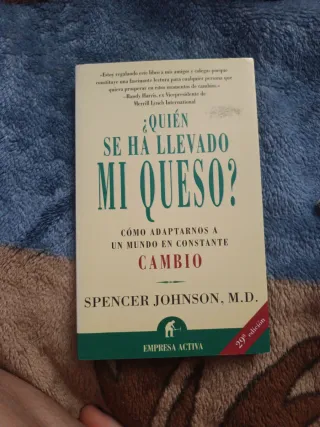 ¿Quién se ha llevado mi queso?: Cómo adaptarnos...