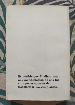 1*edición. La magia de los jardines de Findhorn.