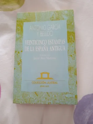 Veinticinco Estampas de la España Antigua