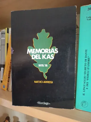 Memorias del KAS. 1975-1978. Natxo Arregi