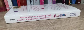 Tú segunda vida empieza cuando descubres que solo