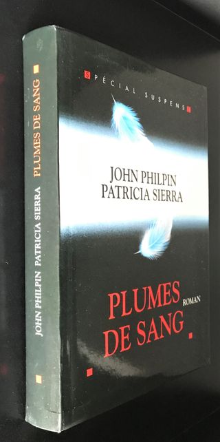 Plumes de sang de John Philpin e Patricia Sierra
