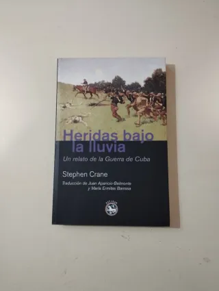 Stephen Crane. Heridas bajo la lluvia.