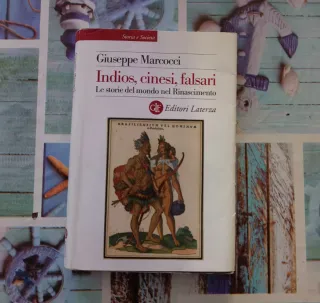 Indios, Cinesi, falsari le storie del mondo nel...