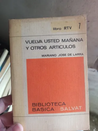 Vuelva usted mañana y otros articulos