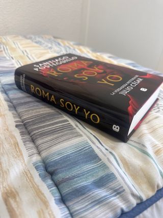 Roma soy yo: La verdadera historia de Julio Cés...