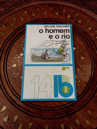 "O homem e o rio", William Faulkner