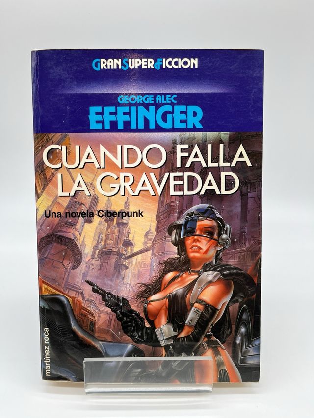 Cuando falla la gravedad de George Alec Effinger